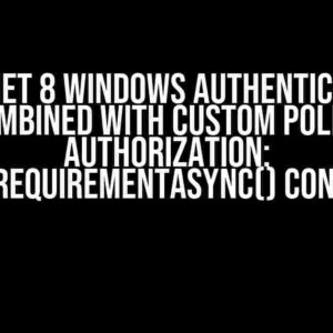 ASP.NET 8 Windows Authentication combined with custom policy authorization: HandleRequirementAsync() Conundrum