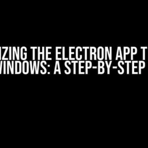 Customizing the Electron App Title Bar for Windows: A Step-by-Step Guide