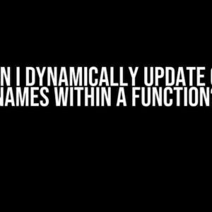 How Can I Dynamically Update Column Names Within a Function?