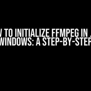 How to Initialize FFmpeg in .NET MAUI-Windows: A Step-by-Step Guide