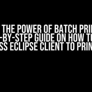 Unlock the Power of Batch Printing: A Step-by-Step Guide on How to Use Headless Eclipse Client to Print a File